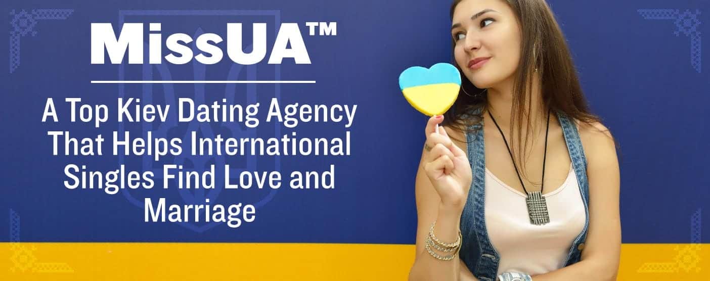 MissUA™ A Top Kiev Dating Agency That Helps International Singles Find Love and Marriage picture