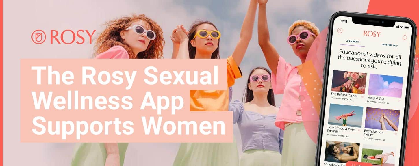 Rosy Sexual Wellness App Uses Evidence-Based Science to Support Single and  Married Women