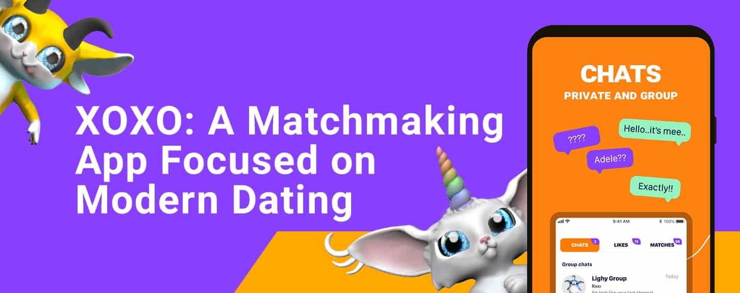 xoxo-a-modern-matchmaking-app-focuses-on-making-dating-more-fun-for